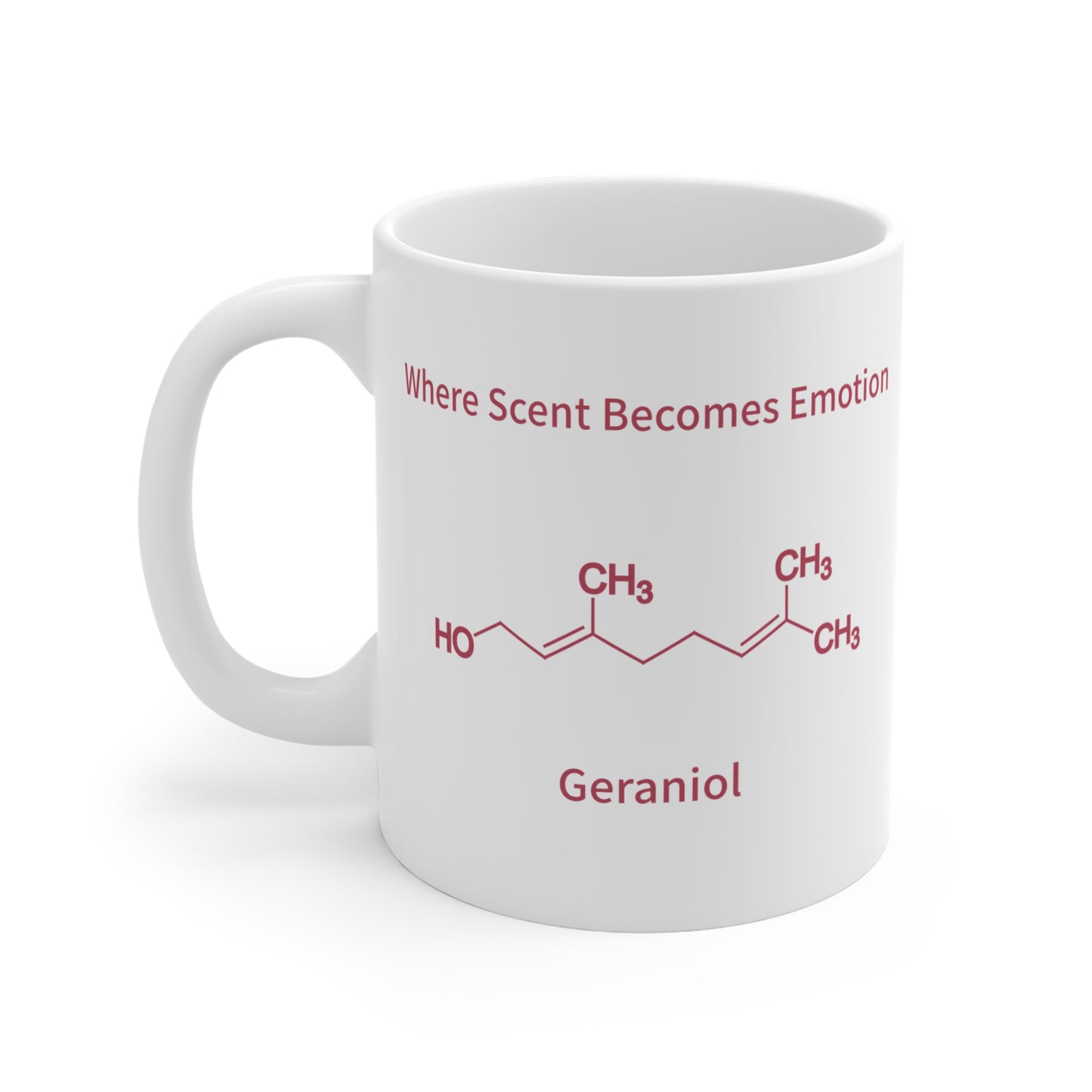 Geraniol Chemistry Mug - "Where Scent Becomes Emotion" 11oz Ceramic Coffee Cup