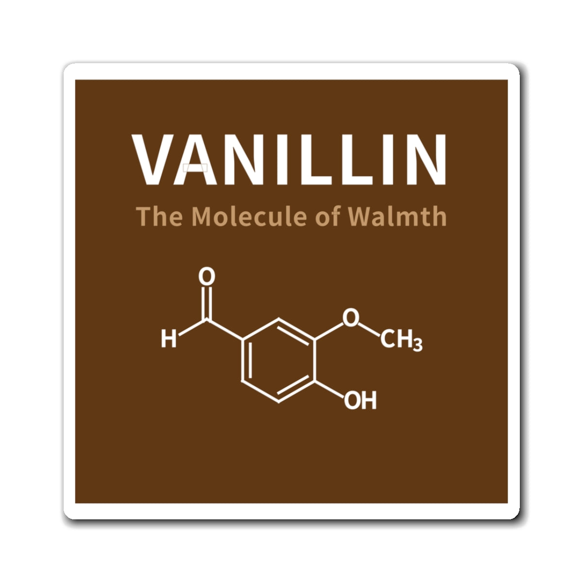 Vanillin Molecule Magnet – The Molecule of Warmth