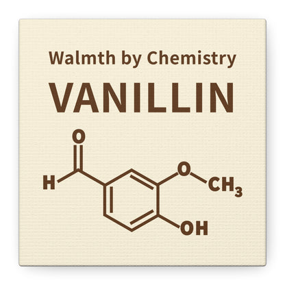 Vanillin Chemistry Canvas Art — 'Warmth by Chemistry' Molecular Wall Decor