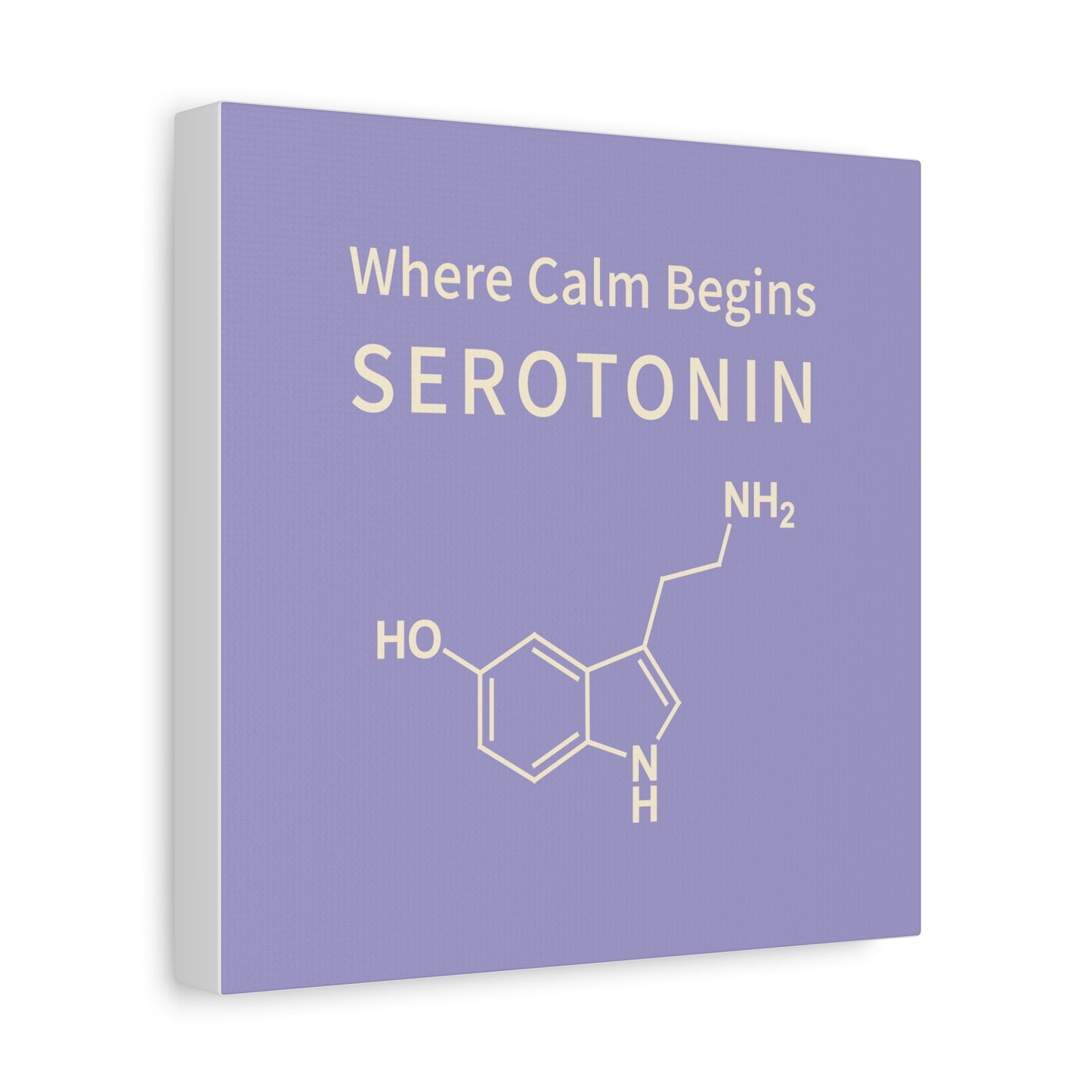 Serotonin Molecule Canvas Wall Art — "Where Calm Begins" Matte Stretched Canvas